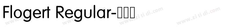 Flogert Regular字体转换 Flogert Regular字体转换